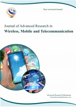 Journal of Advanced Research in Wireless, Mobile & Telecommunication